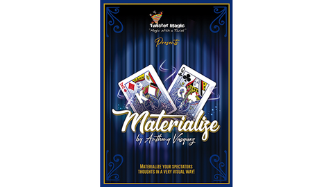 MATERIALIZE (QC) by Anthony Vasquez & Twister Magic