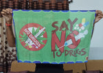 Say No To Drugs Message Silk (20" X 30")