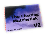 Floating matchstick - V2 MAGIC SHOP