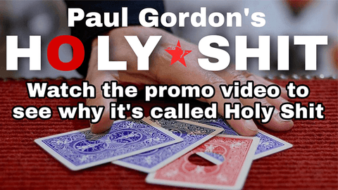 HOLY SH*T by Paul Gordon - V2 MAGIC SHOP