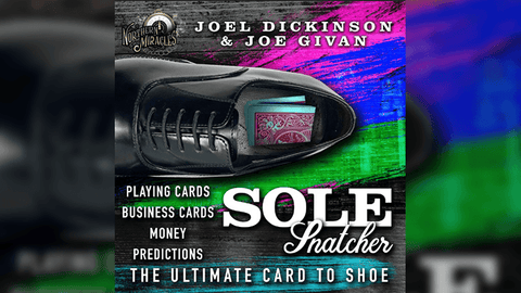SOLE SNATCHER (Gimmicks and Online Instructions) by Joel Dickinson & Joe Givan - V2 MAGIC SHOP
