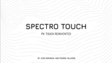 Spectro Touch (Gimmicks and Online Instructions) by João Miranda and Pierre Velarde - V2 MAGIC SHOP
