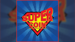 SUPER COIN (Gimmicks and Online Instructions) by Mago Flash - V2 MAGIC SHOP